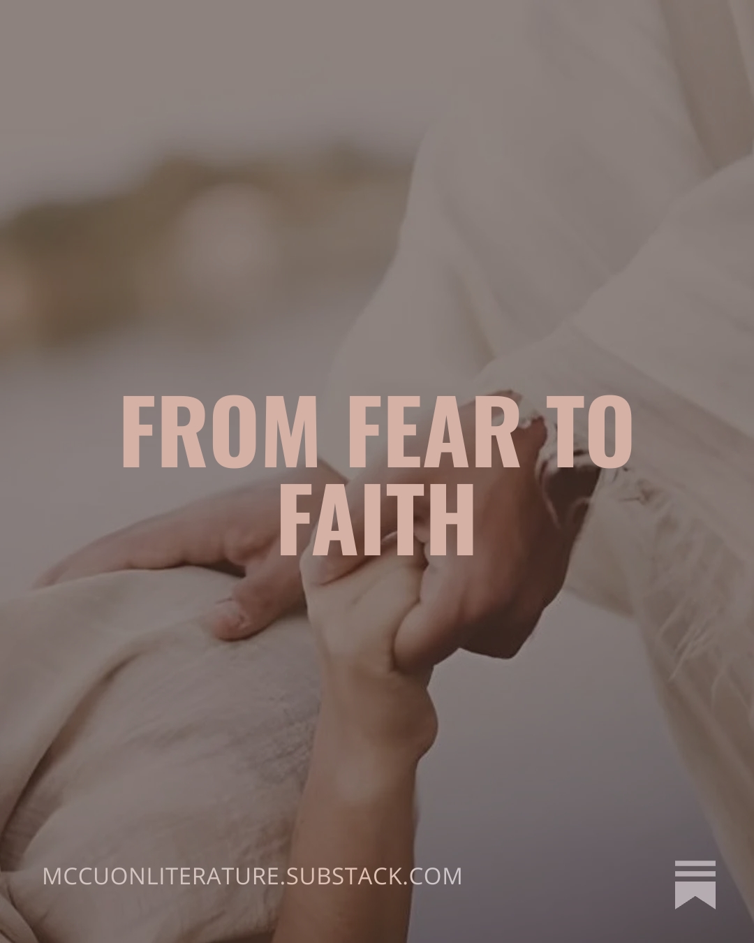 FROM FEAR TO FAITH