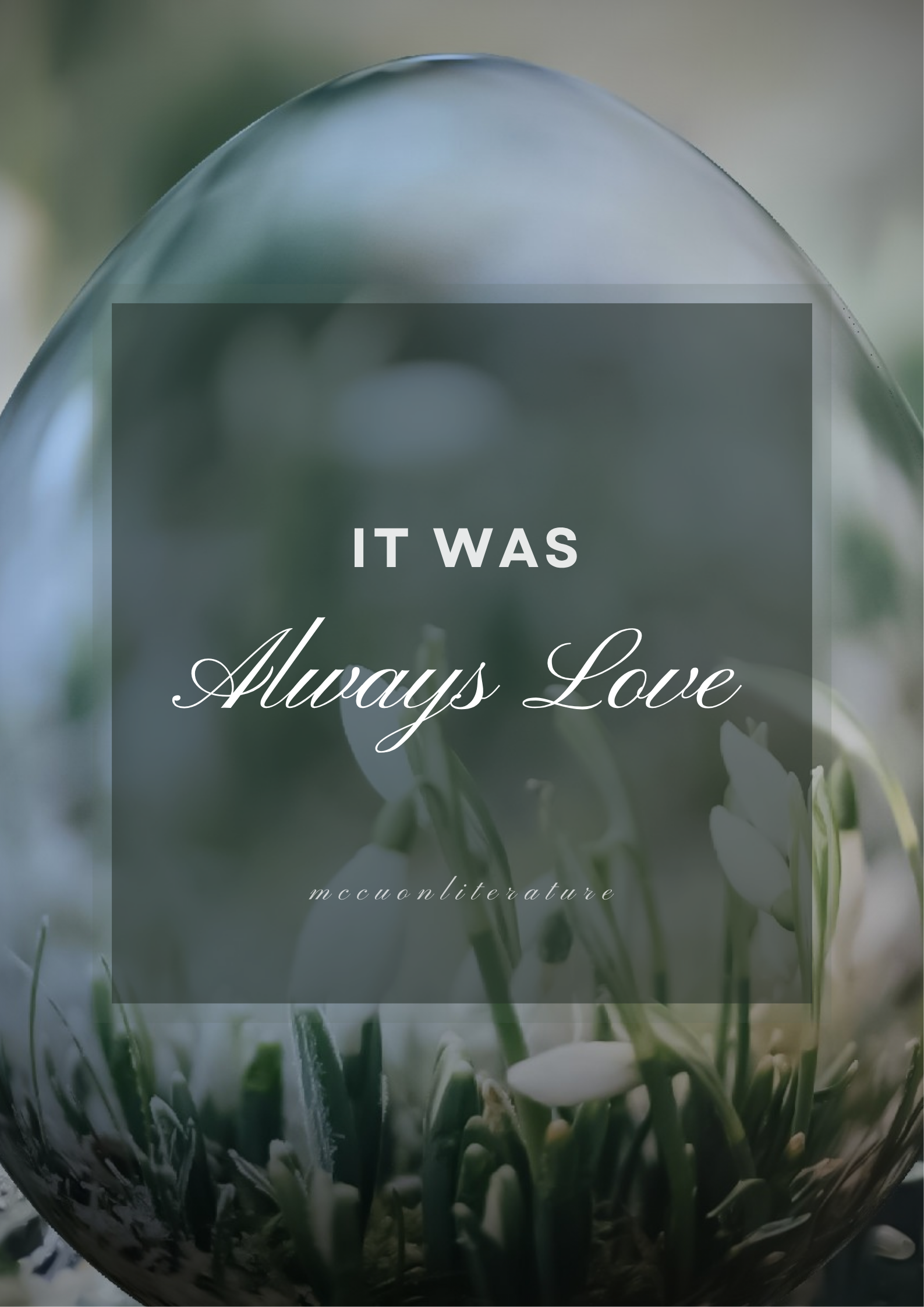 IT WAS ALWAYS LOVE